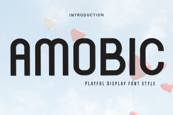 Amobic: The Soft Display Typeface for Modern Campaigns