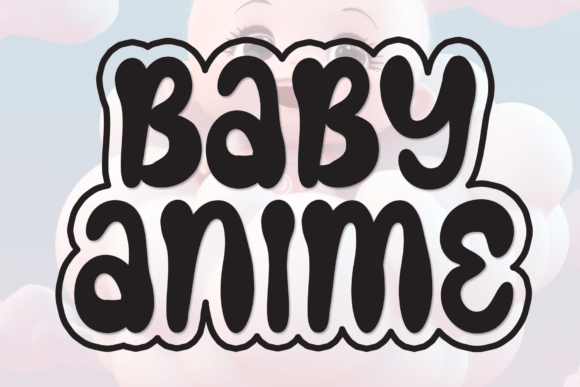 Baby Anime: A Modern Display Font for Relaxed Editorial Design