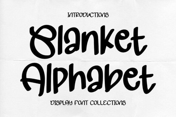 Blanket Alphabet: The Perfect Typeface for Elevating Your Brand Identity