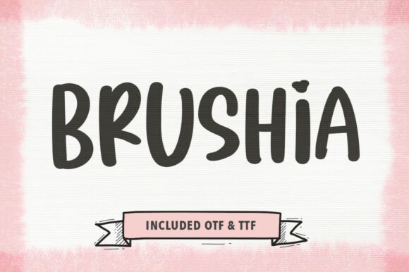 Brushia: A Whimsical Display Typeface for Handmade Brands