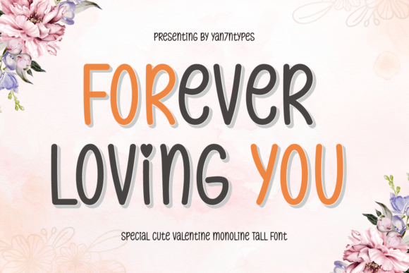 Forever Loving You: A Modern Display Typeface for Editorial Design